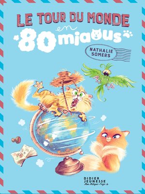 cover image of Le Tour du monde en 80 miaous